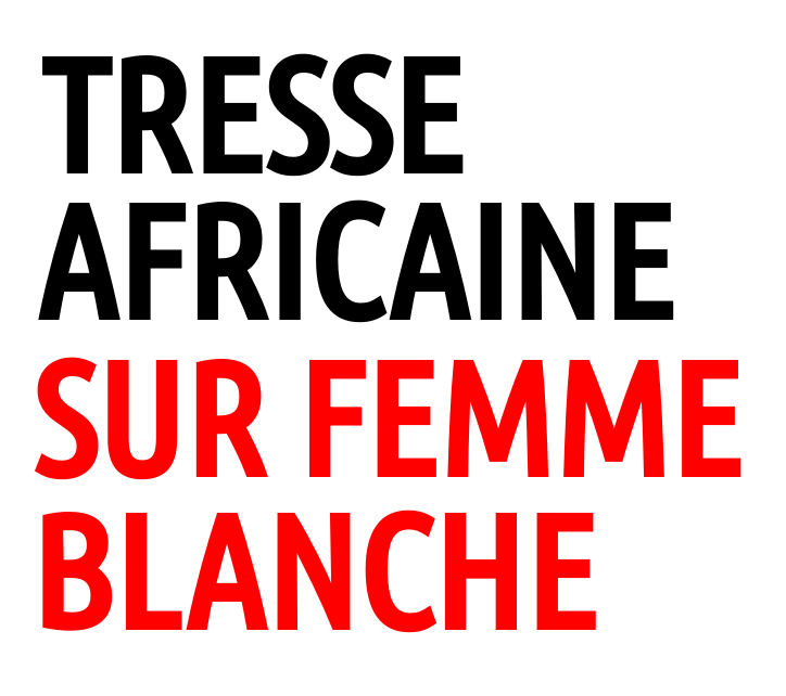 Tresses africaines chez les femmes blanches: hommage ou appropriation culturelle ?